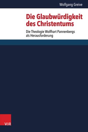 Die Glaubwürdigkeit des Christentums von Fergusson,  David, Greive,  Wolfgang