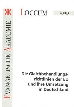 Die Gleichbehandlungsrichtlinien der EU und ihre Umsetzung in Deutschland von Däubler, Falke, Lange, Plett, Rust, Schweiwe, Sieveking