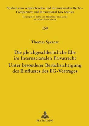 Die gleichgeschlechtliche Ehe im Internationalen Privatrecht von Spernat,  Thomas