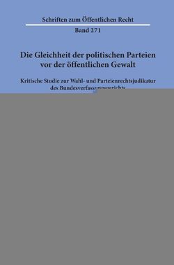 Die Gleichheit der politischen Parteien vor der öffentlichen Gewalt. von Lipphardt,  Hanns-Rudolf