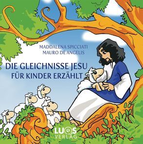 Die Gleichnisse Jesu von de Angelis,  Mauro, Herold,  Monika, Spicciati,  Maddalena