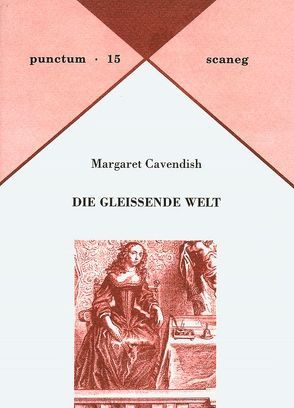 Die gleissende Welt von Cavendish,  Margaret, Richter,  Virginia