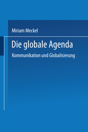 Die globale Agenda von Meckel,  Miriam
