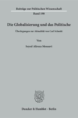 Die Globalisierung und das Politische. von Mousavi,  Seyed Alireza
