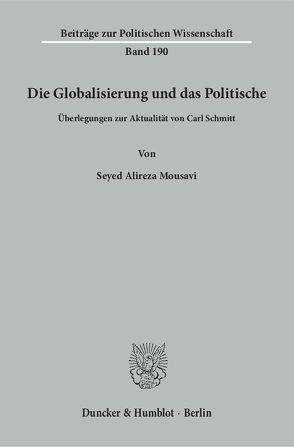 Die Globalisierung und das Politische. von Mousavi,  Seyed Alireza
