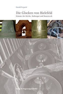 Die Glocken von Bielefeld von Propach,  Harald