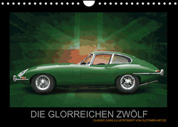 DIE GLORREICHEN ZWÖLF (Wandkalender 2023 DIN A4 quer) von Freiwah,  Tom, Oldtimer-Art.de