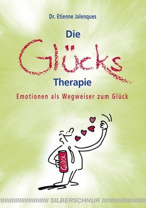 Die Glückstherapie von Jalenques,  Etienne