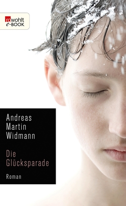 Die Glücksparade von Widmann,  Andreas Martin