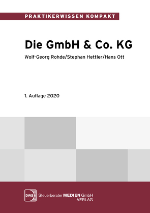 Die GmbH & Co. KG von Hettler,  Stephan, Ott,  Hans, Rohde,  Wolf-Georg