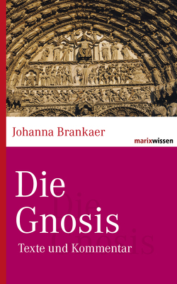 Die Gnosis von Brankaer,  Johanna