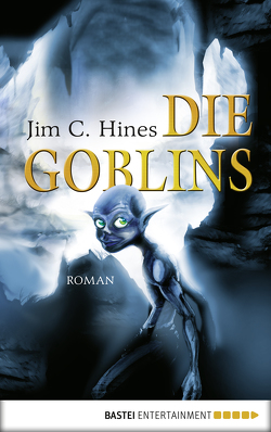 Die Goblins von Hines,  Jim C.