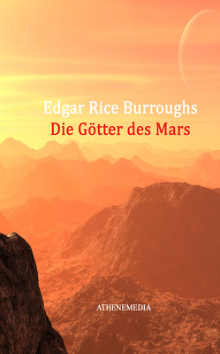 Die Götter des Mars von Burroughs,  Edgar Rice, Hoffmann,  André