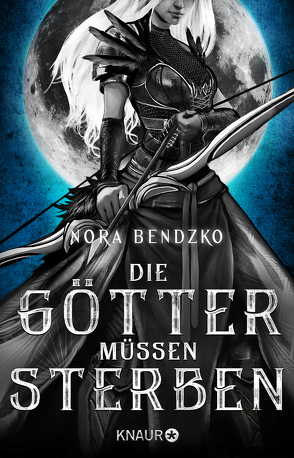 Die Götter müssen sterben von Bendzko,  Nora