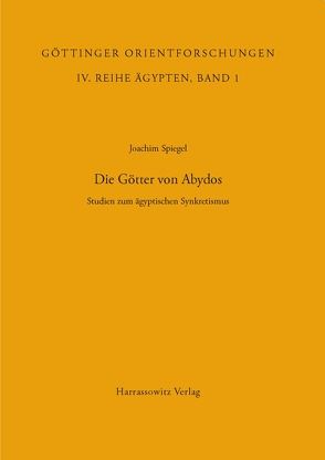 Die Götter von Abydos von Spiegel,  Joachim