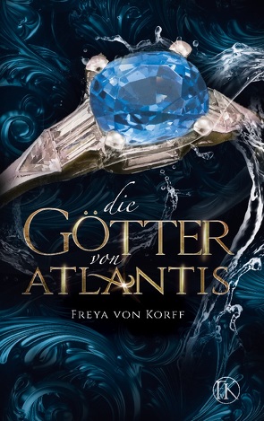 Die Götter von Atlantis von von Korff,  Freya