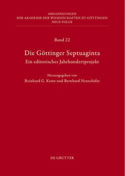Die Göttinger Septuaginta von Kratz,  Reinhard G., Neuschäfer,  Bernhard