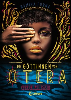 Die Göttinnen von Otera (Band 2) – Purpur wie Rache von Arlt,  Bettina, Forna,  Namina, Lecker,  Ann