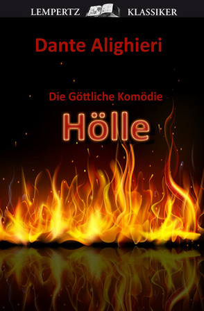 Die Göttliche Komödie – Erster Teil: Hölle von Alighieri,  Dante