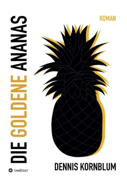 Die goldene Ananas von Kornblum,  Dennis, Mentorium