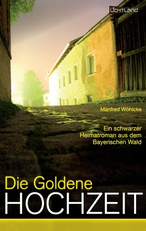 Die goldene Hochzeit von Wöhlcke,  Manfred