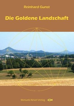 Die Goldene Landschaft von Gunst,  Reinhard