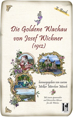 Die goldene Wachau von Horwath,  Thomas, Reßler,  Judith, Wichner,  Josef