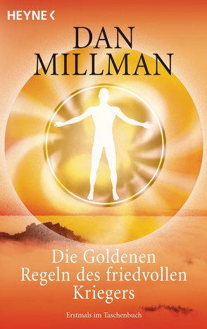 Die Goldenen Regeln des friedvollen Kriegers von Millman,  Dan