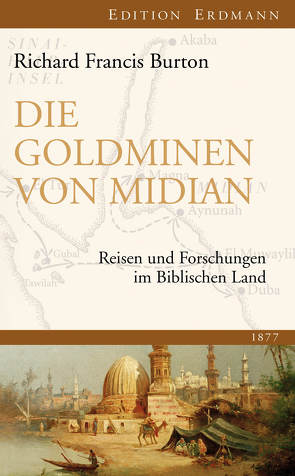 Die Goldminen von Midian von Burton,  Richard Francis, Pfullmann,  Uwe