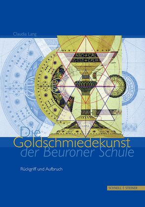 Die Goldschmiedekunst der Beuroner Schule von Lang,  Claudia