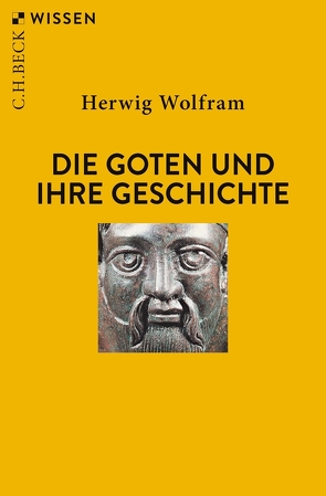 Die Goten und ihre Geschichte von Wolfram,  Herwig