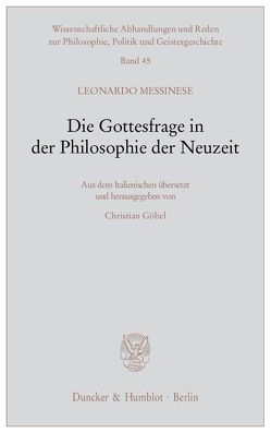 Die Gottesfrage in der Philosophie der Neuzeit. von Göbel,  Christian, Messinese,  Leonardo