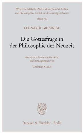 Die Gottesfrage in der Philosophie der Neuzeit. von Göbel,  Christian, Messinese,  Leonardo