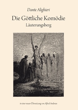 Die Göttliche Komödie: Läuterungsberg von Alighieri,  Dante, Anderau,  Alfred