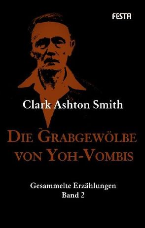 Die Grabgewölbe von Yoh-Vombis von Lovecraft,  Howard Phillips, Smith,  Clark Ashton