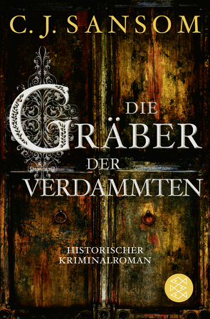 Die Gräber der Verdammten von Gabler,  Irmengard, Sansom,  Christopher J.