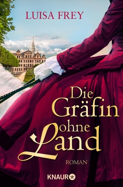 Die Gräfin ohne Land von Frey,  Luisa