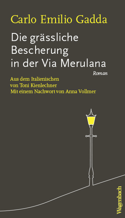 Die grässliche Bescherung in der Via Merulana von Gadda,  Carlo Emilio, Kienlechner,  Toni, Vollmer,  Anna