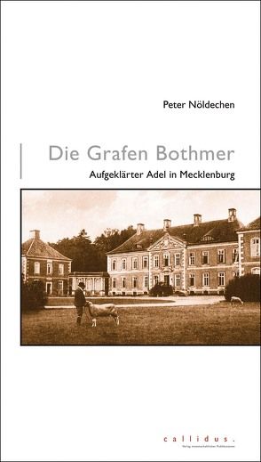 Die Grafen Bothmer von Nöldechen,  Peter