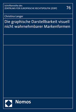 Die graphische Darstellbarkeit visuell nicht wahrnehmbarer Markenformen von Langer,  Christina