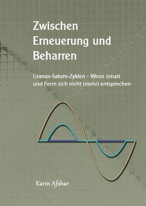 Die graue Reihe / Zwischen Erneuerung und Beharren von Afshar,  Karin