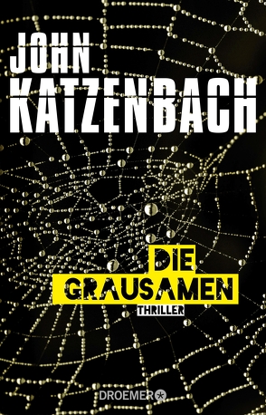 Die Grausamen von Katzenbach,  John, Kreutzer,  Anke, Kreutzer,  Dr. Eberhard
