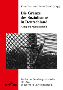 Die Grenze des Sozialismus in Deutschland von Schroeder,  Klaus, Staadt,  Jochen