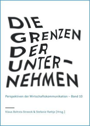 Die Grenzen der Unternehmen von Boltres-Streeck,  Klaus, Rathje,  Stefanie