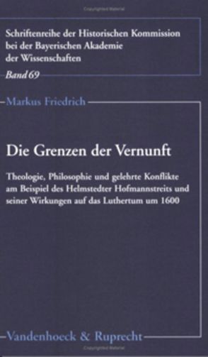 Die Grenzen der Vernunft von Friedrich,  Markus