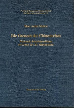 Die Grenzen des Chinesischen von Matten,  Marc André