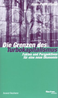 Die Grenzen des Turbokapitalismus von Jung,  Eugen, Studer,  Hans Peter