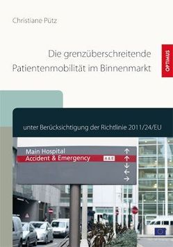 Die grenzüberschreitende Patientenmobilität im Binnenmarkt von Pütz,  Christiane