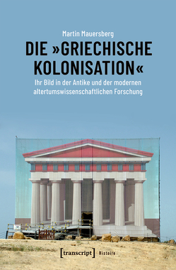 Die »griechische Kolonisation« von Mauersberg,  Martin