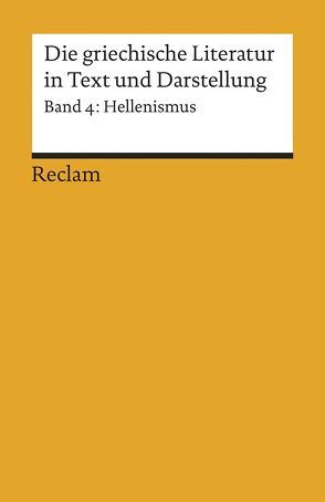Die griechische Literatur in Text und Darstellung IV von Effe,  Bernd